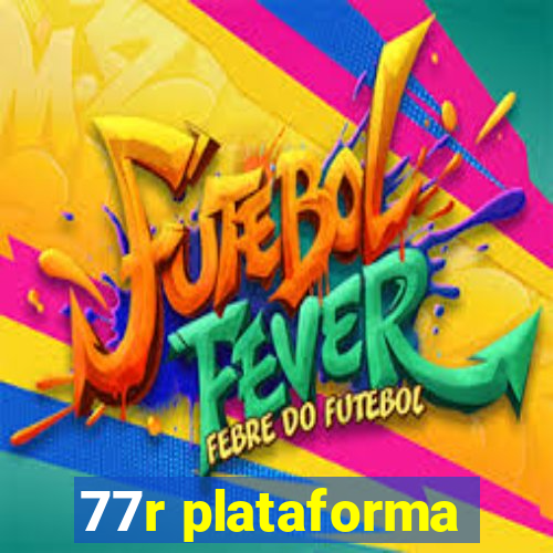 77r plataforma